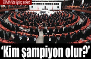 MECLİS'TE 'KİM ŞAMPİYON OLUR' ANKETİ