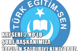 TÜRK EĞİTİM-SEN ŞUBE BAŞKANI POLİSİN SALDIRISINA...